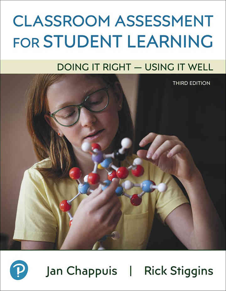 Classroom Assessment for Student Learning: Doing It Right – Using It Well, 3rd Edition